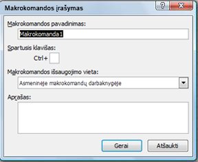 Dialogo langas Įrašyti makrokomandą