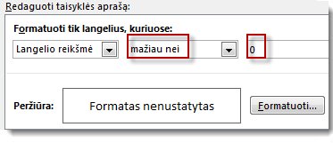 Laukas Redaguoti sąlyginio formatavimo taisyklę