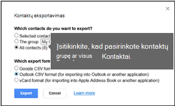 Pasirinkite kontaktus, kuriuos norite eksportuoti, ir pasirinkite 