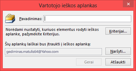 Įrašykite Ieškos aplanko pavadinimą