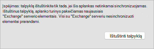 Rodomas mygtukas Ištuštinti talpyklą ir įspėjimas skirtuke Bendra