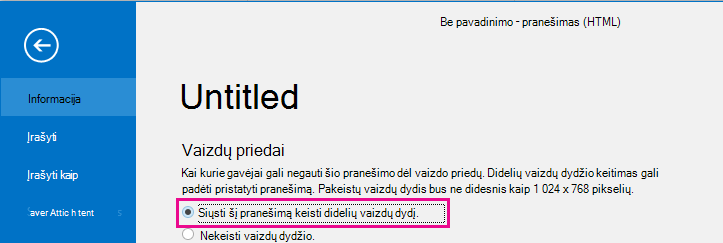 Spustelėjus šią parinktį 