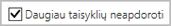 Taisyklių apdorojimo stabdymas