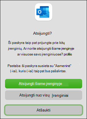 Atsijungimo nuo įrenginio parinktis programoje 