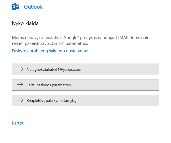 Kažkas nutiko įtraukiant el. pašto paskyrą į „Outlook“.