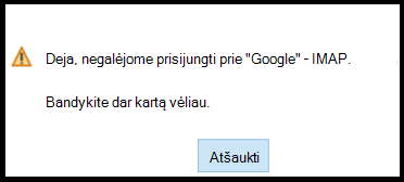 Deja, nepavyko prisijungti prie 