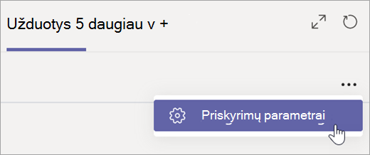 Skirtuke Užduotys pasirinkite Užduočių parametrai.
