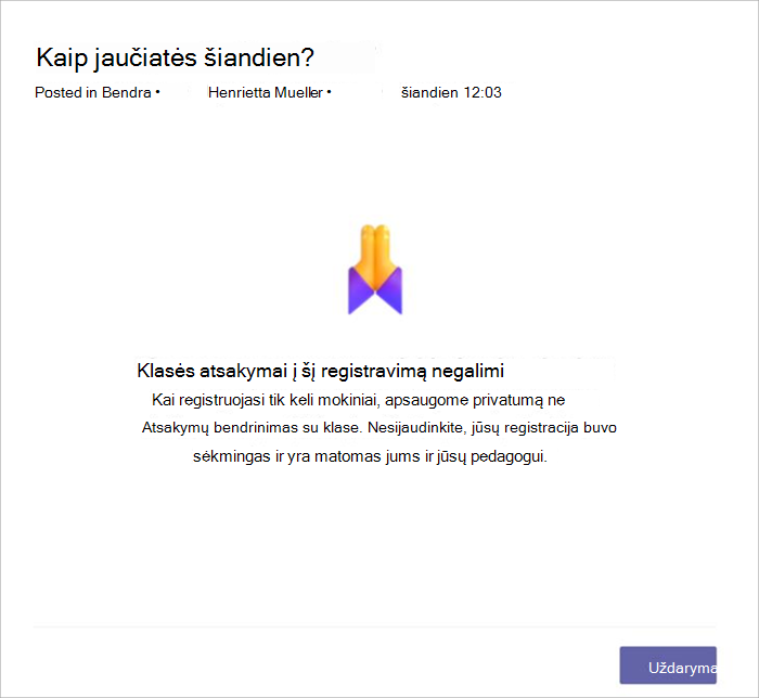 Studentų rodinio, kai registracija neprieinama bendrinti, nes atsakė per mažai mokinių, ekrano kopija. Joje paaiškinama, kad nebendriname dėl privatumo priežasčių.