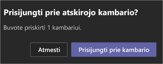 Kvietimas prisijungti prie atskirojo kambario.