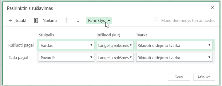 Dialogo langas Pasirinktinis rūšiavimas su pasirinktu parinkčių mygtuku