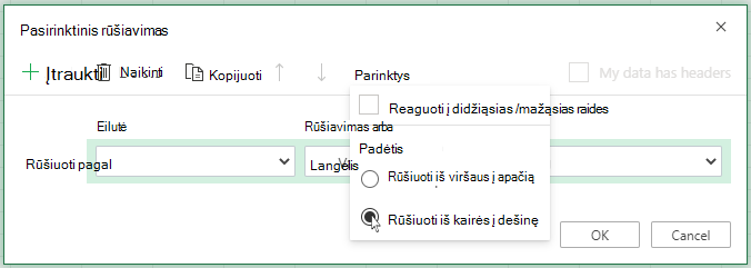 Pasirinktinis rūšiavimas atidarykite parinkčių meniu ir pasirinkite rikiuoti iš kairės į dešinę