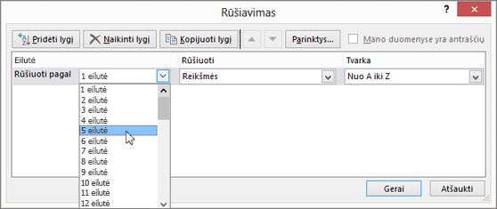 Pasirinkite eilutę, kurią norite rūšiuoti.