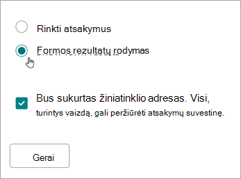 Pasirinkite Rodyti formos rezultatus