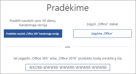 Parodomas ekranas Leidžia pradėti, nurodantis, kad šiame įrenginyje yra 