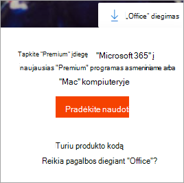 Pranešimas Gauti „Premium“ pasirinkus mygtuką Įdiegti „Office“