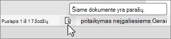 Būsenos dėklo mygtukas Parašai
