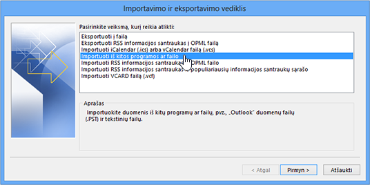 Importavimo ir eksportavimo vediklis – Importuoti iš kitos programos ar failo