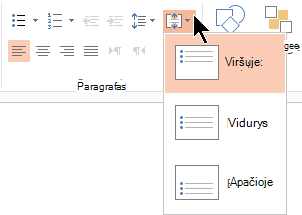 Juostelės meniu Lygiuoti tekstą leidžia nuspręsti, ar tekstas lygiuojamas vertikaliai konteinerio viršuje, ar apačioje, ar centre vertikaliai viduryje.