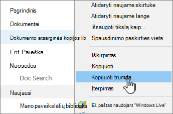 Dešiniuoju pelės mygtuku spustelėkite biblioteką greitosios paleisties srityje, pasirinkite Kopijuoti nuorodą