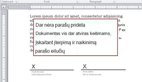 Dokumentas be pirmojo parašo, todėl jame galima atlikti keitimų