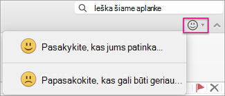 Spustelėkite parinktį, norėdami pateikti atsiliepimų.