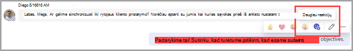 Pasirinkite daugiau reakcijų, kad įtrauktumėte 
