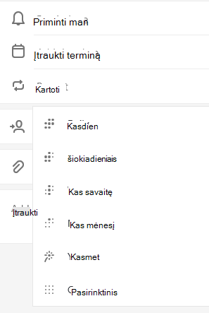 Kartoti pasirinktą su parinktimi rinktis Kasdien, Darbo dienomis, Kas savaitę, Kas mėnesį, Kasmet arba Pasirinktinai