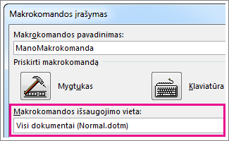 Laukas, kuriame pasirenkama makrokomandos saugojimo vieta