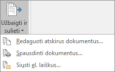 Atlikdami Word laiškų suliejimą, skirtuko Paštas grupėje Baigti pasirinkite Baigti & Suliejimą, tada pasirinkite parinktį.