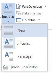 Pasirinkite Nėra, kad pašalintumėte inicialą.