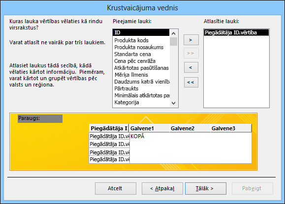 Atlasiet lauku, kura vērtības Krustvaicājuma vednī tiks parādītas kā rindu virsraksti.