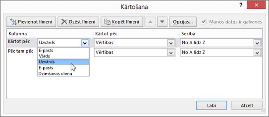 Sadaļā kolonna noklikšķiniet uz Kārtot pēc un izvēlieties kādu opciju