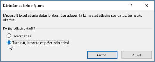 Noklikšķiniet uz Turpināt, izmantojot pašreizējo atlasi