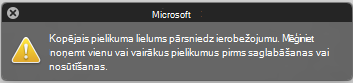 Kļūdas ziņojums, ja pielikums ir pārāk liels, lai to nosūtītu