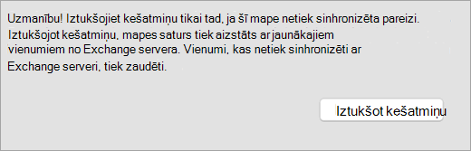 Tiek rādīta poga Iztukšot kešatmiņu un brīdinājums cilnē Vispārīgi