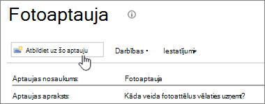 Aptaujas lapas ekrānuzņēmums, kurā iezīmēta opcija Atbildēt uz šo aptauju.