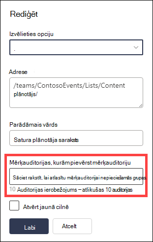 Iezīmētas mērķauditorijas, kuru vēlaties atlasīt.