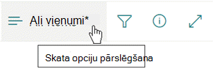 Skata opciju pārslēgšanas izvēlne.