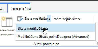 Bibliotēkas cilne, kurā iezīmēta opcija Modificēt skatu