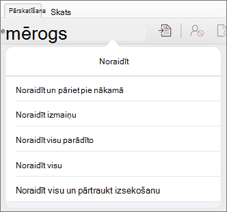 Izvēlne Noraidīt izmaiņas