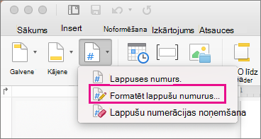 Lai formatētu lappušu numurus, cilnē Galvene & kājene noklikšķiniet uz Lappuses numurs un pēc tam noklikšķiniet uz Formatēt lappušu numurus.