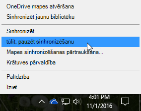 Ekrānuzņēmums ar iepriekšējo OneDrive darbam izvēlni, kurā ir atlasīta opcija Pauzēt sinhronizēšanu.