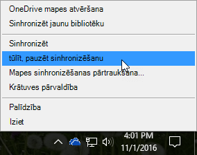 Ekrānuzņēmums ar iepriekšējo OneDrive darbam izvēlni, kurā ir atlasīta opcija Pauzēt sinhronizēšanu.