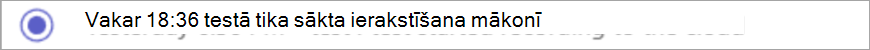Ekrānuzņēmums ar paziņojumu par ierakstīšanas sākšanu.