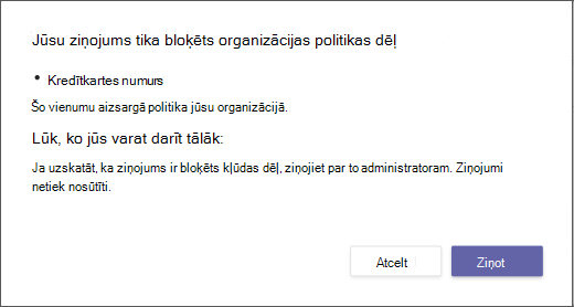 Dialoglodziņš ar skaidrojumu, kāpēc ziņojums tika bloķēts un to nevar ignorēt