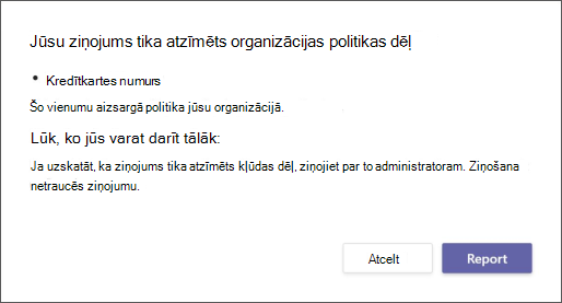 Dialoglodziņš ar skaidrojumu, kāpēc organizācijas datu zuduma novēršanas politika atzīmēja ziņojumu