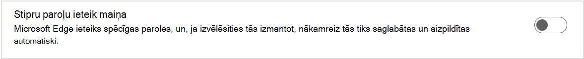 Ekrānuzņēmums ar opciju Ieteikt stipras paroles.