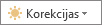 Mazāka izmēra poga Korekcijas