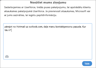 Piemērs tam, ko varat rakstīt, lai informētu mūs, ka trūkst jūsu kontaktpersonu.