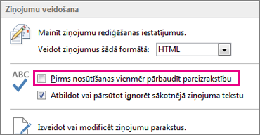 Pirms nosūtīšanas vienmēr pārbaudīt pareizrakstību